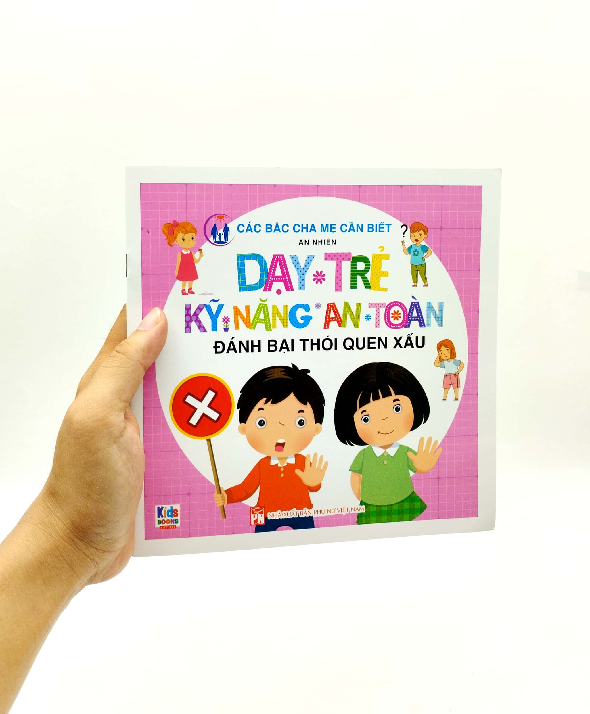 dạy trẻ kỹ năng an toàn - đánh bại thói quen xấu - Ảnh 7