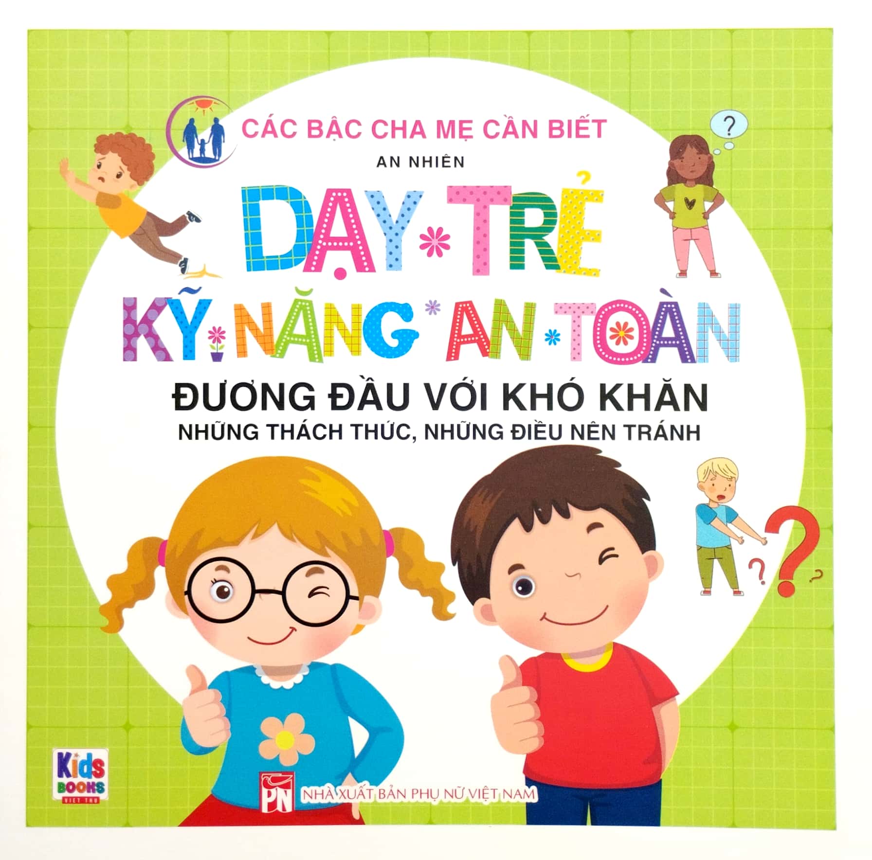 dạy trẻ kỹ năng an toàn - đương đầu với khó khăn - Ảnh 2