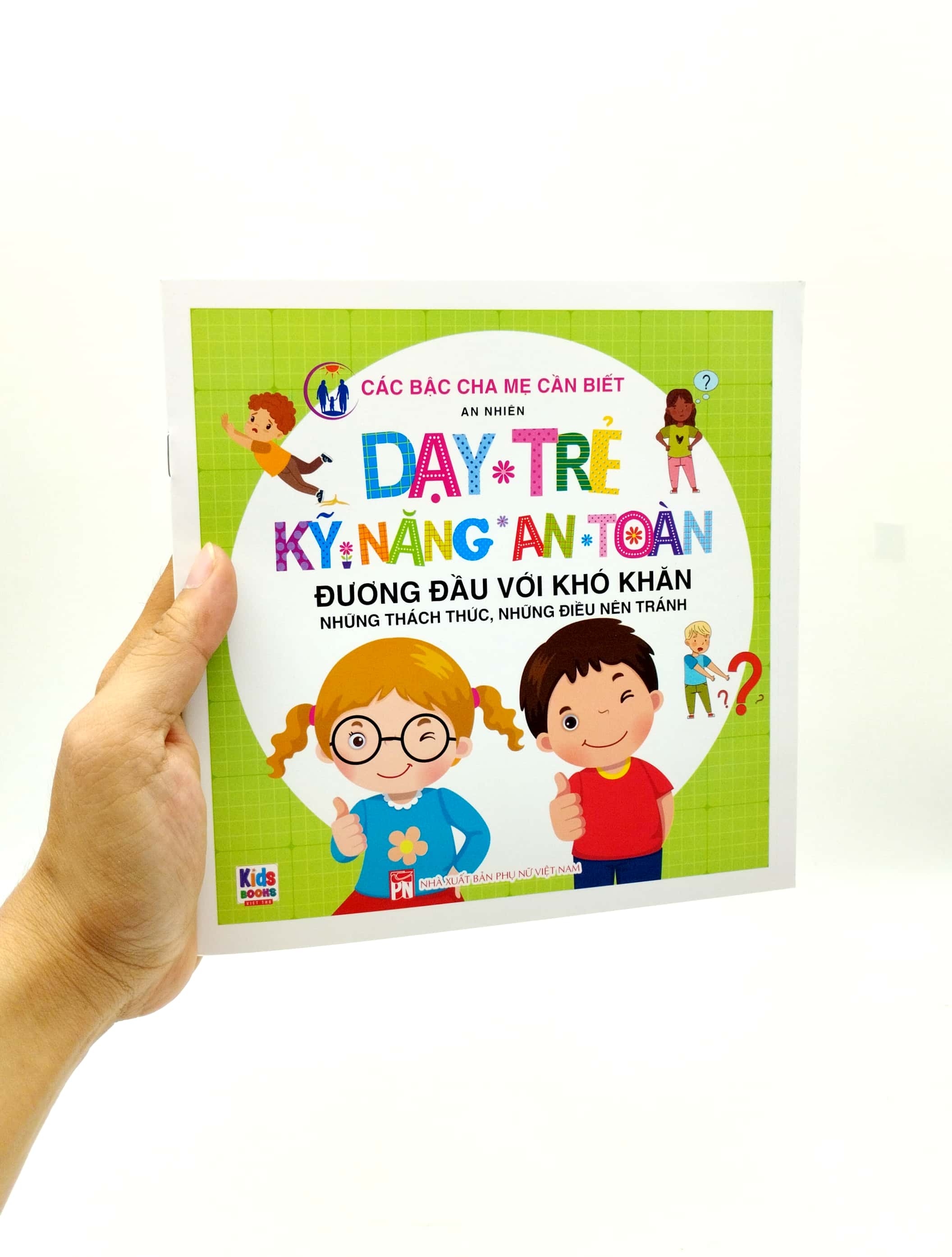 dạy trẻ kỹ năng an toàn - đương đầu với khó khăn - Ảnh 7