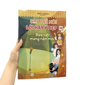 dạy trẻ nói lời hay ý đẹp 10 - bữa tiệc mừng năm mới - Ảnh 8