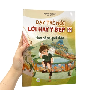 dạy trẻ nói lời hay ý đẹp 9 - hộp nhạc quả đào - Ảnh 8