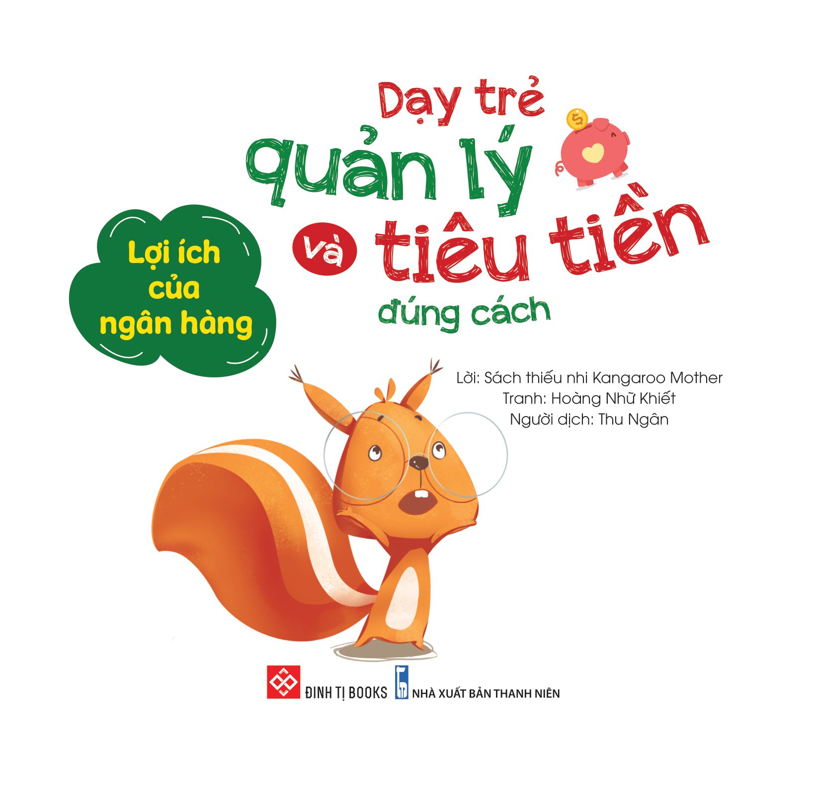 dạy trẻ quản lý và tiêu tiền đúng cách - lợi ích của ngân hàng - Ảnh 3