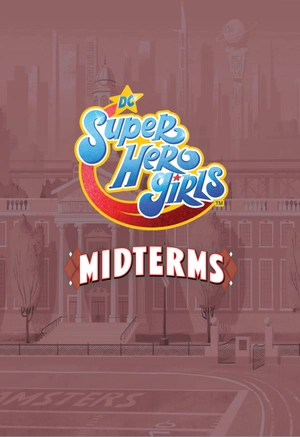 dc super hero girls: midterms - Ảnh 3
