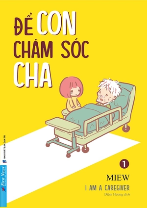 để con chăm sóc cha - iℹm a caregiver - tập 1 - Ảnh 3