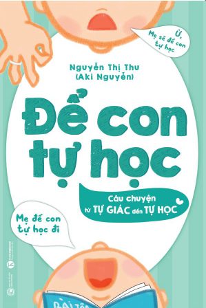 để con tự học - câu chuyện từ tự giác đến tự học - Ảnh 2