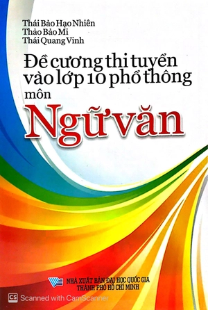 đề cương thi tuyển vào lớp 10 phổ thông - môn ngữ văn - Ảnh 2