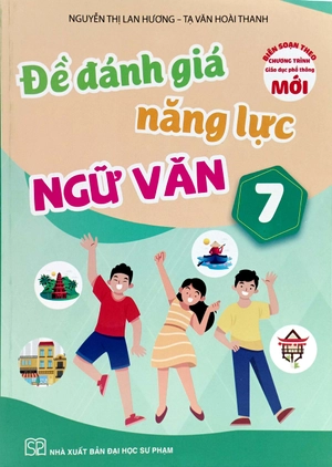 đề đánh giá năng lực ngữ văn 7 (theo chương trình giáo dục phổ thông mới) - Ảnh 2