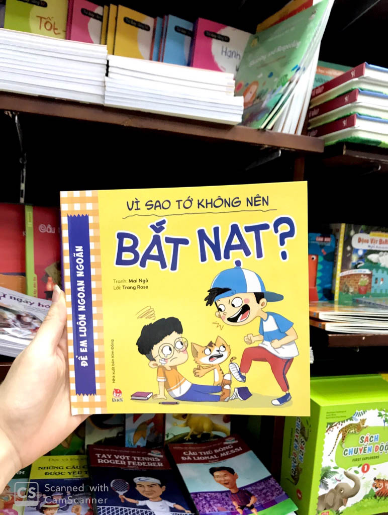 để em luôn ngoan ngoãn - vì sao tớ không nên bắt nạt? - Ảnh 7