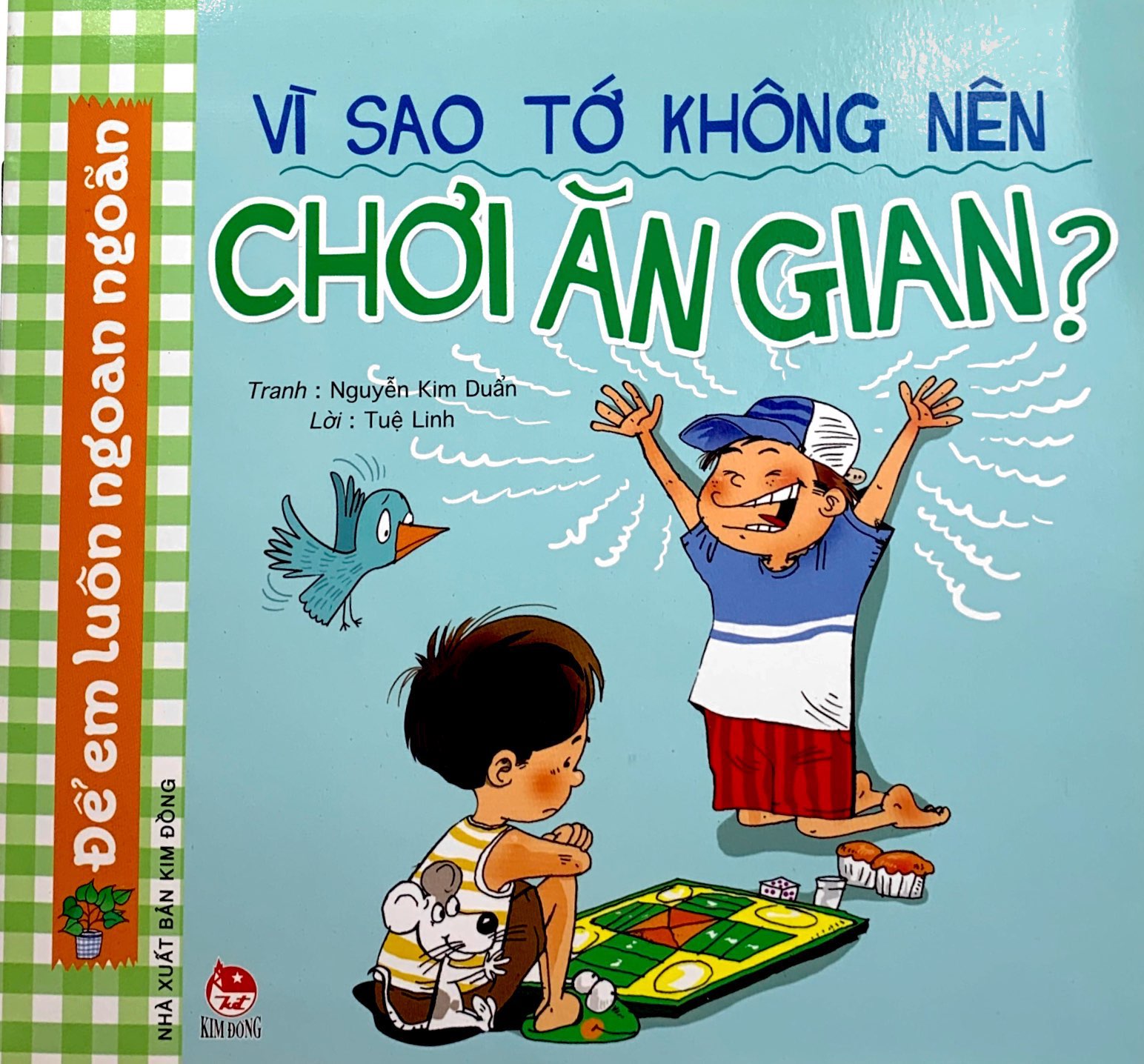 để em luôn ngoan ngoãn - vì sao tớ không nên chơi ăn gian? (tái bản 2019) - Ảnh 2