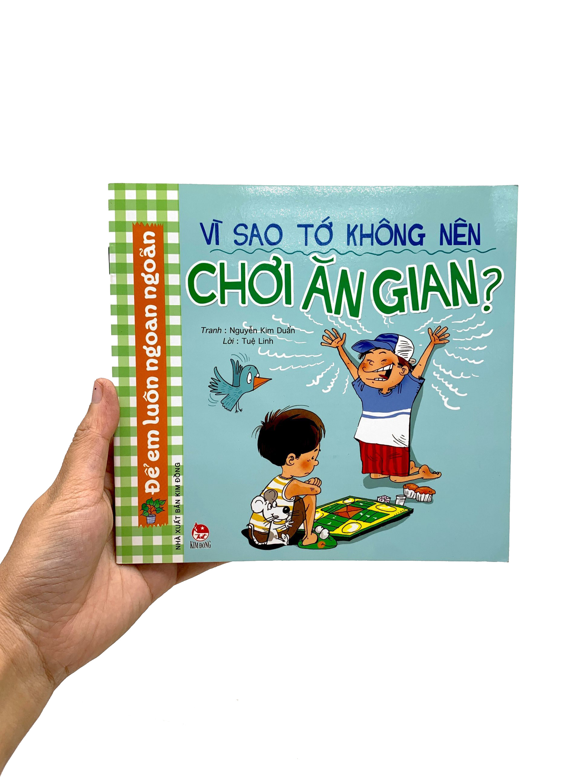 để em luôn ngoan ngoãn - vì sao tớ không nên chơi ăn gian? (tái bản 2019) - Ảnh 8
