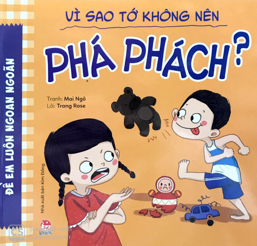 để em luôn ngoan ngoãn - vì sao tớ không nên phá phách? - Ảnh 2