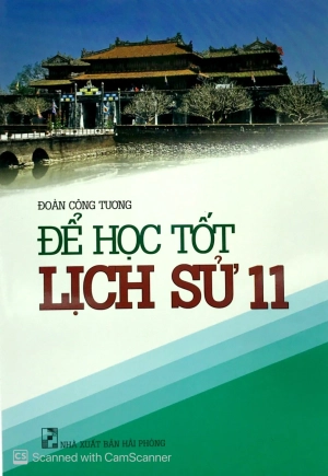 để học tốt lịch sử 11 - Ảnh 2
