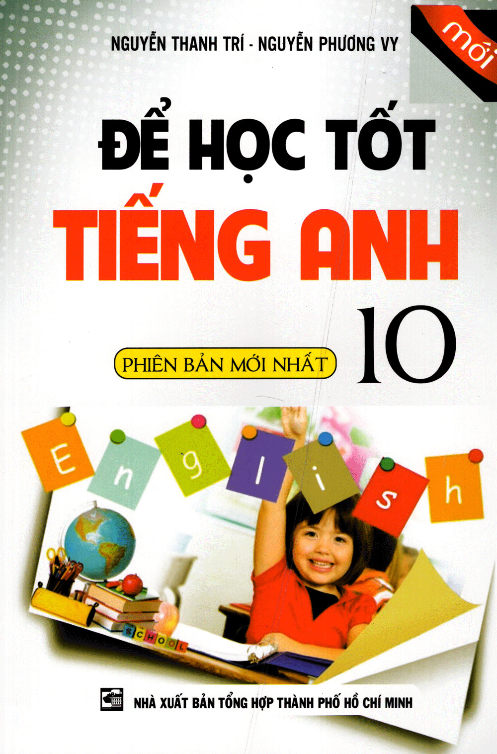 để học tốt tiếng anh lớp 10 (phiên bản mới nhất) - Ảnh 3