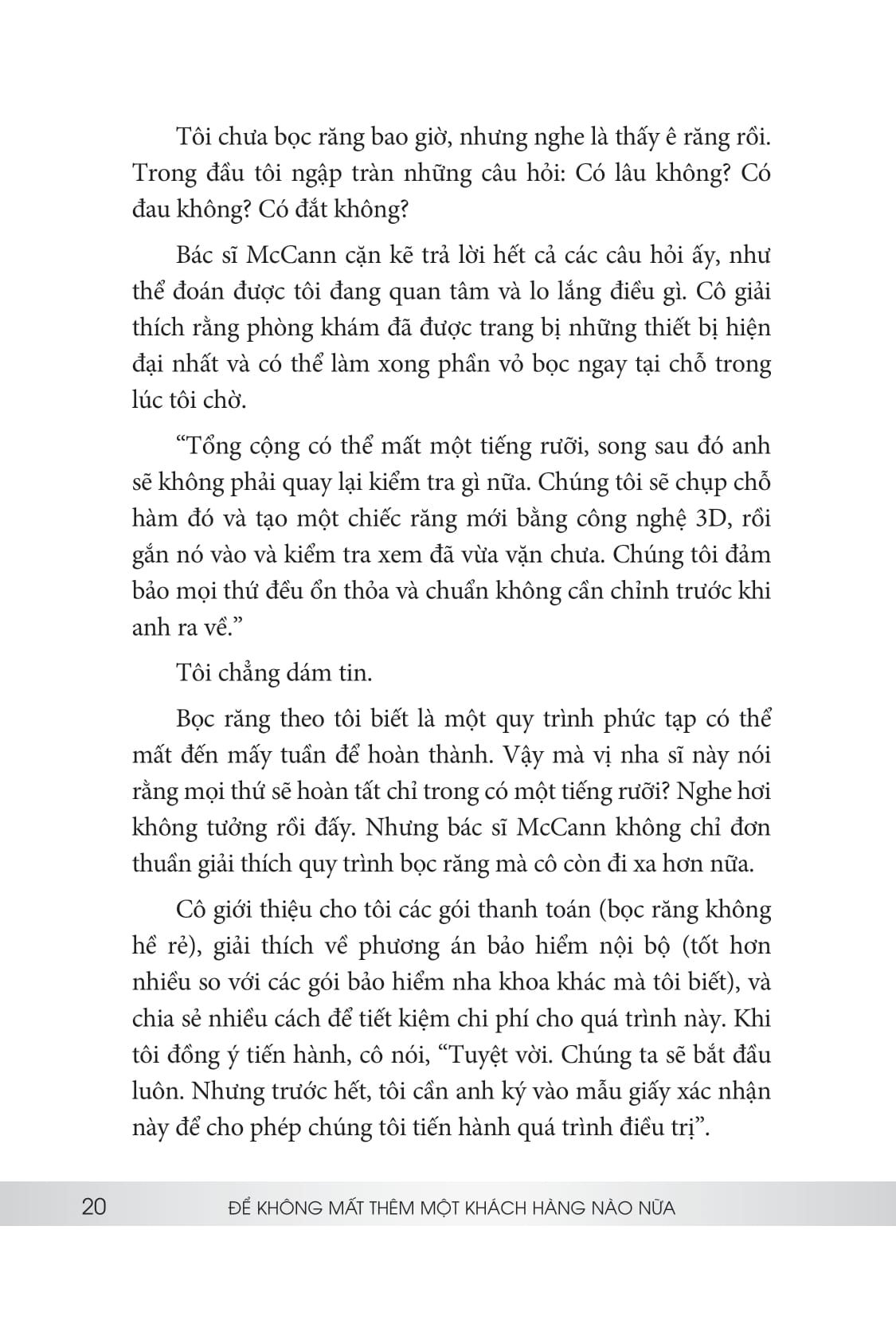 để không mất thêm một khách hàng nào nữa - Ảnh 13
