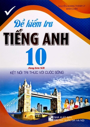 đề kiểm tra tiếng anh 10 (dùng kèm sgk kết nối tri thức với cuộc sống) - Ảnh 2