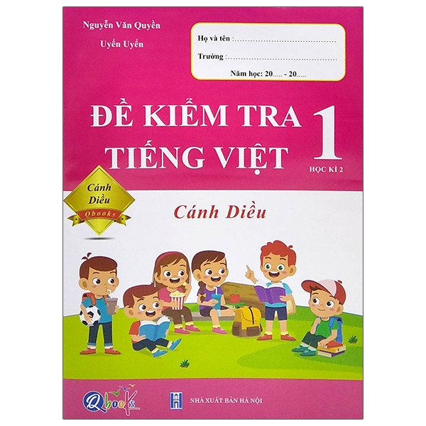 Đề Kiểm Tra Tiếng Việt Lớp 1 - Học Kì 2 (Cánh Diều)