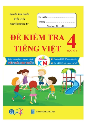đề kiểm tra tiếng việt lớp 4 - học kì 1 (kết nối tri thức với cuộc sống) - Ảnh 2