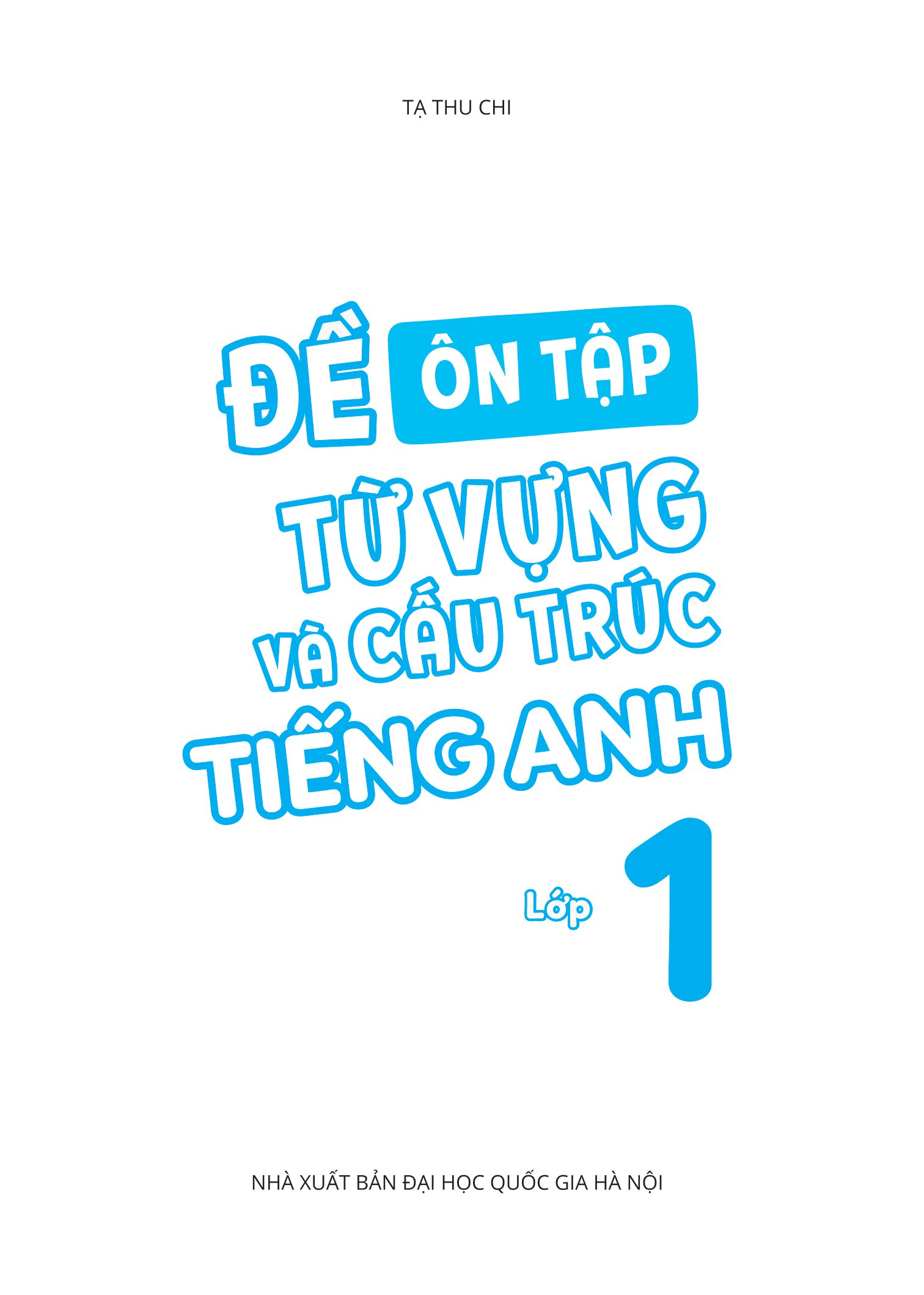 đề ôn tập từ vựng và cấu trúc tiếng anh lớp 1 - Ảnh 2