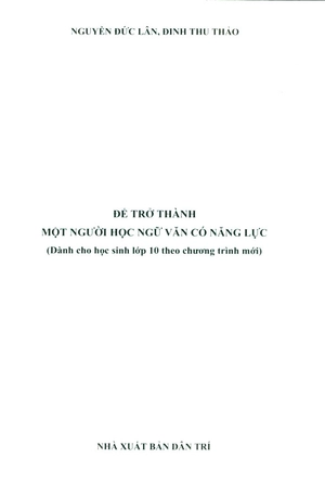 để trở thành một người học ngữ văn có năng lực - Ảnh 3