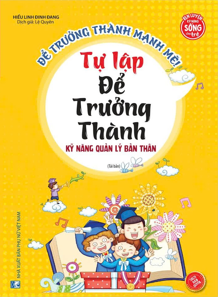để trưởng thành mạnh mẽ - tự lập để trưởng thành - kỹ năng quản lý bán thân - Ảnh 2