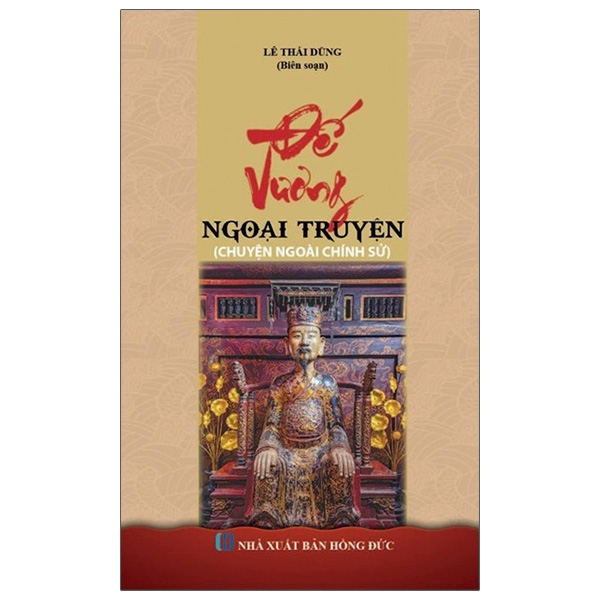 đế vương ngoại truyện - chuyện ngoài chính sử