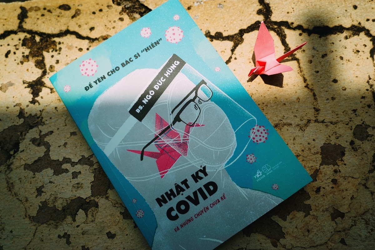 để yên cho bác sĩ “hiền” - nhật ký covid và những chuyện chưa kể - Ảnh 3