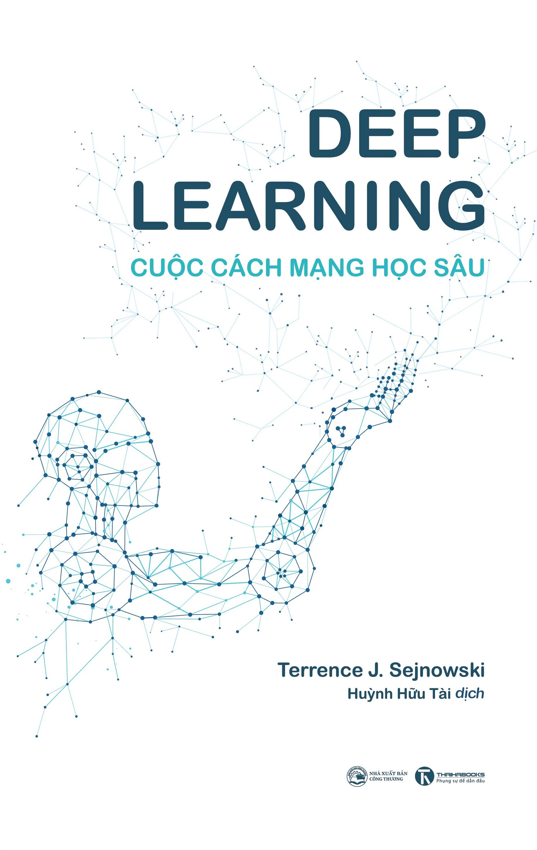 Deep Learning - Cuộc Cách Mạng Học Sâu (Tái Bản 2025) - Ảnh 2