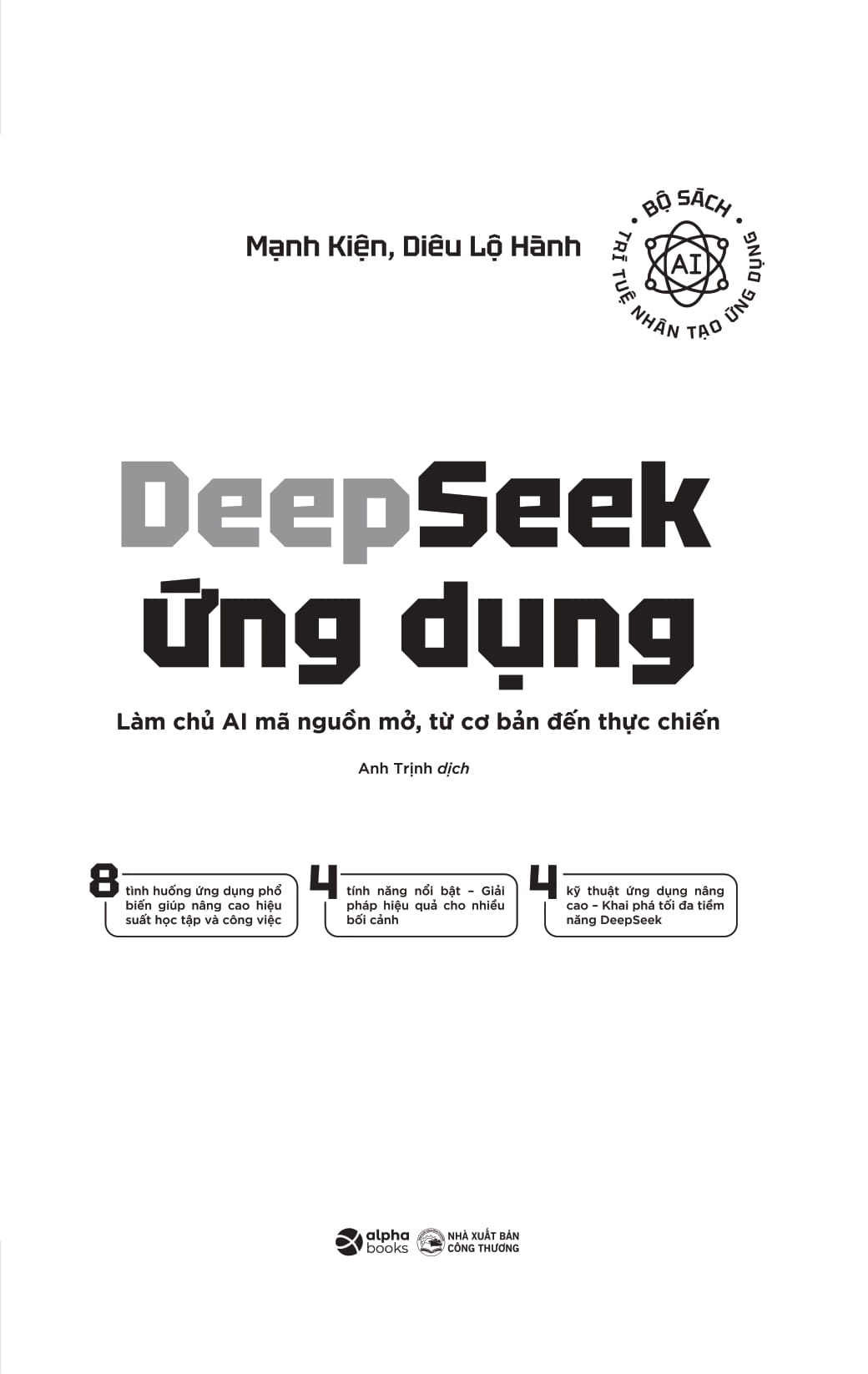 Deepseek Ứng Dụng - Làm Chủ AI Mã Nguồn Mở, Từ Cơ Bản Đến Thực Chiến - Ảnh 3