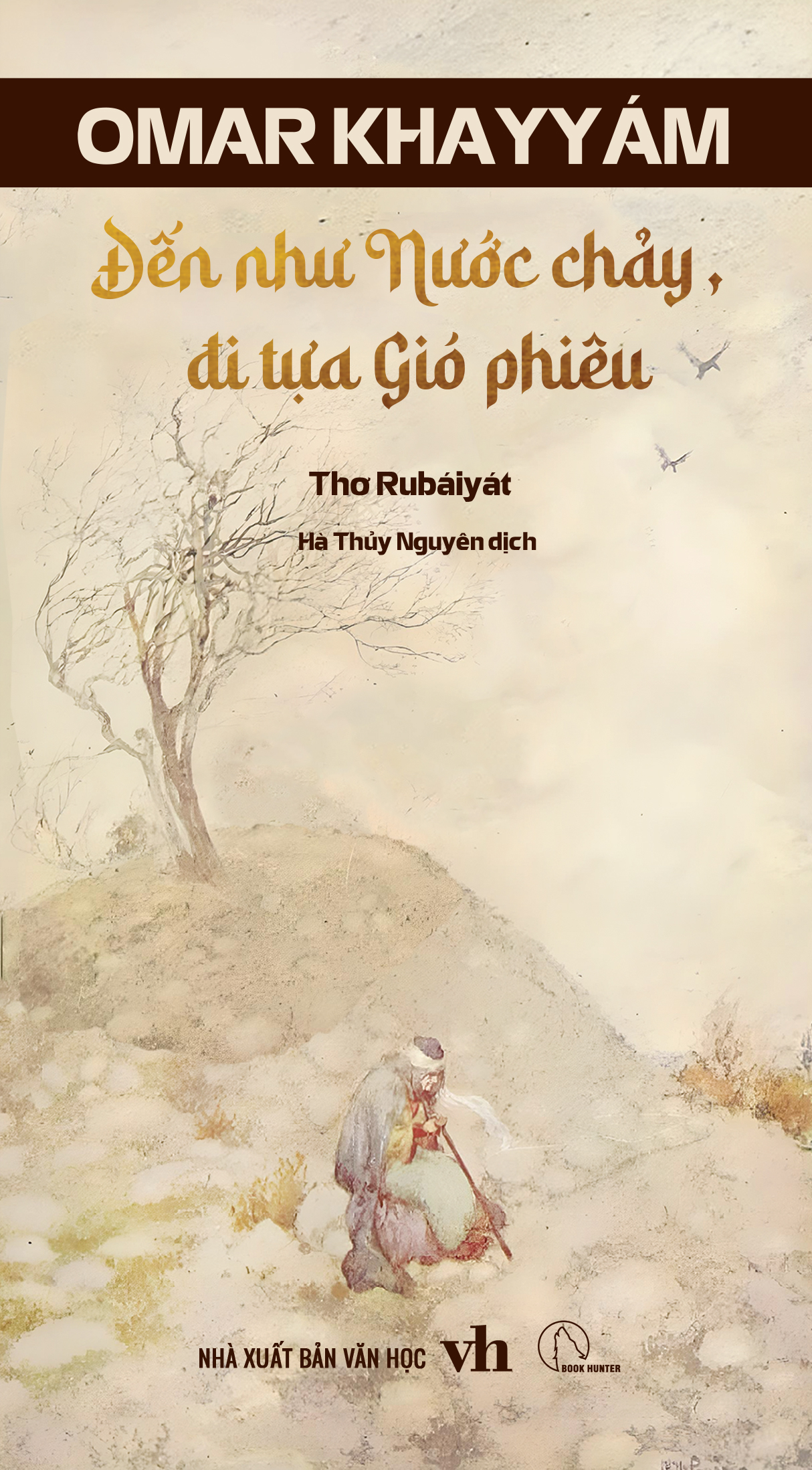 đến tựa nước chảy, đi tựa gió phiêu - thơ rubaiyat - Ảnh 2