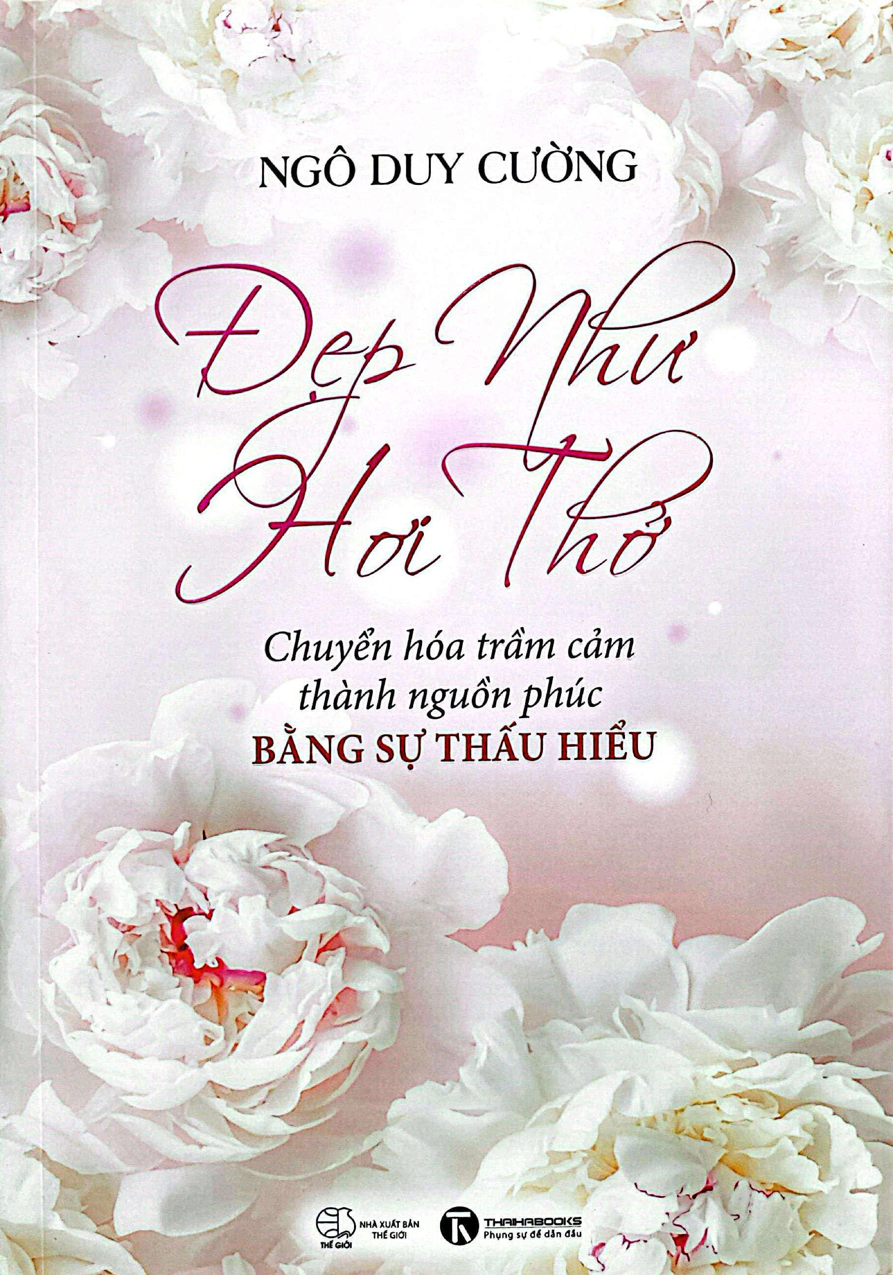 đẹp như hơi thở - chuyển hóa trầm cảm thành nguồn phúc bằng sự thấu hiểu - Ảnh 4