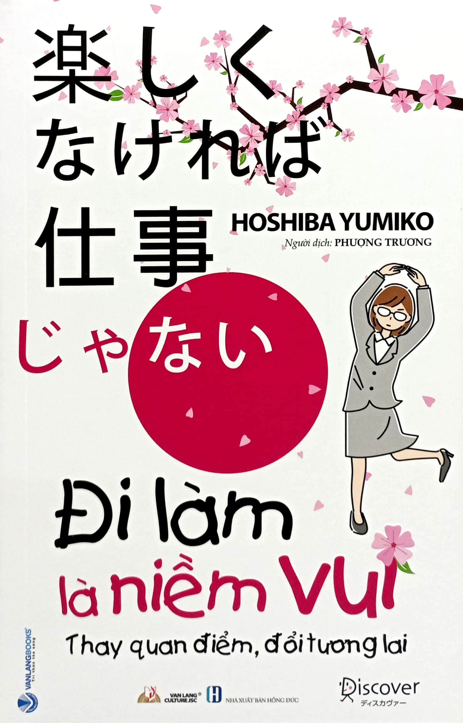 đi làm là niềm vui - thay quan điểm, đổi tương lai - Ảnh 2