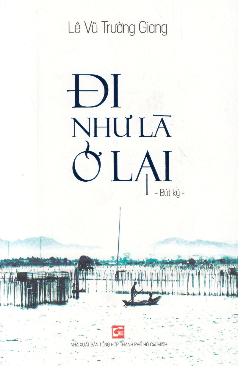 đi như là ở lại (tái bản 2018) - Ảnh 2