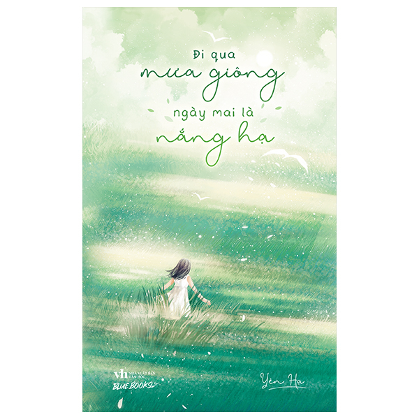 Đi Qua Mưa Giông Ngày Mai Là Nắng Hạ