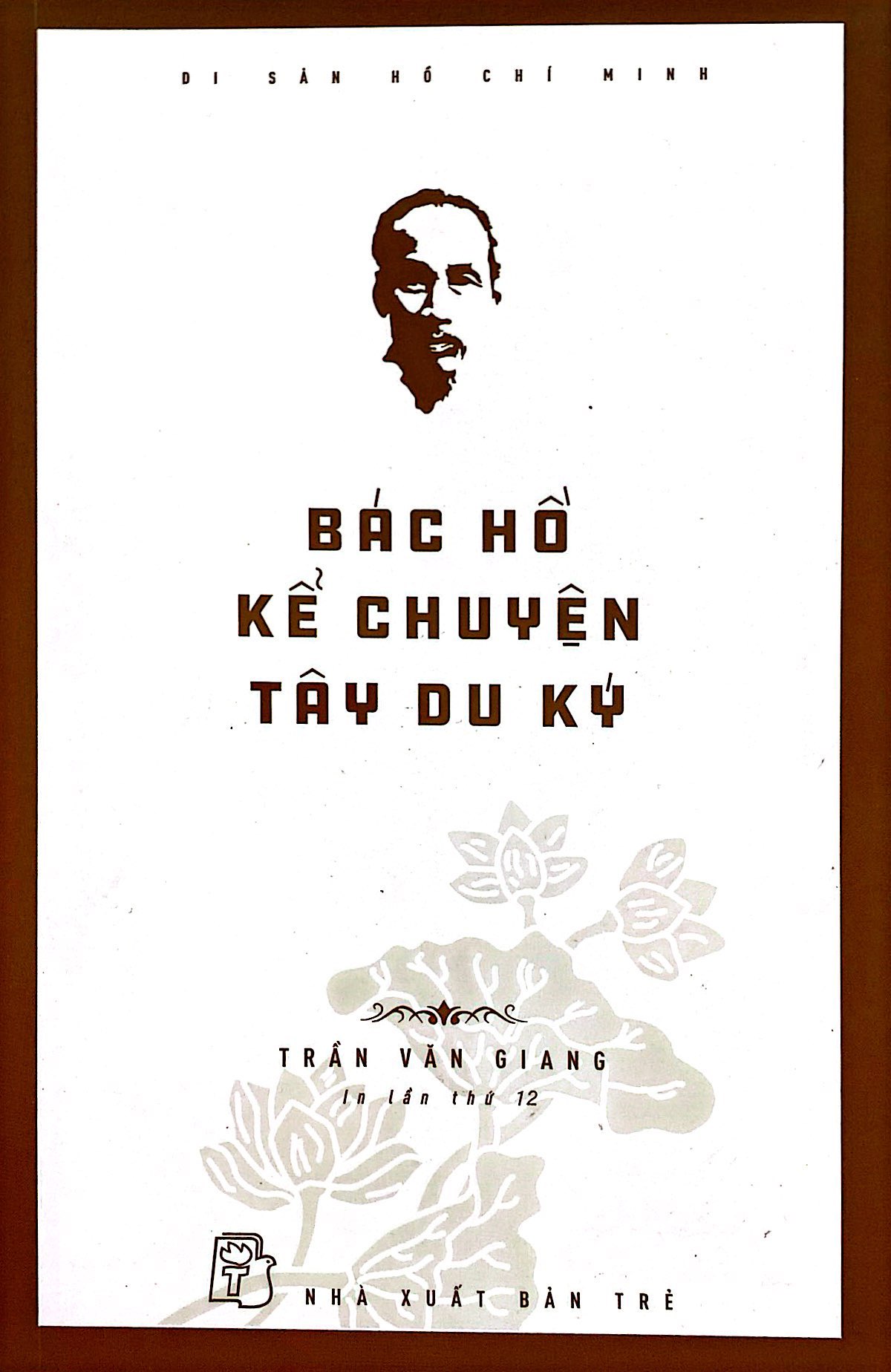 di sản hồ chí minh - bác hồ kể chuyện tây du ký (tái bản 2020) - Ảnh 2