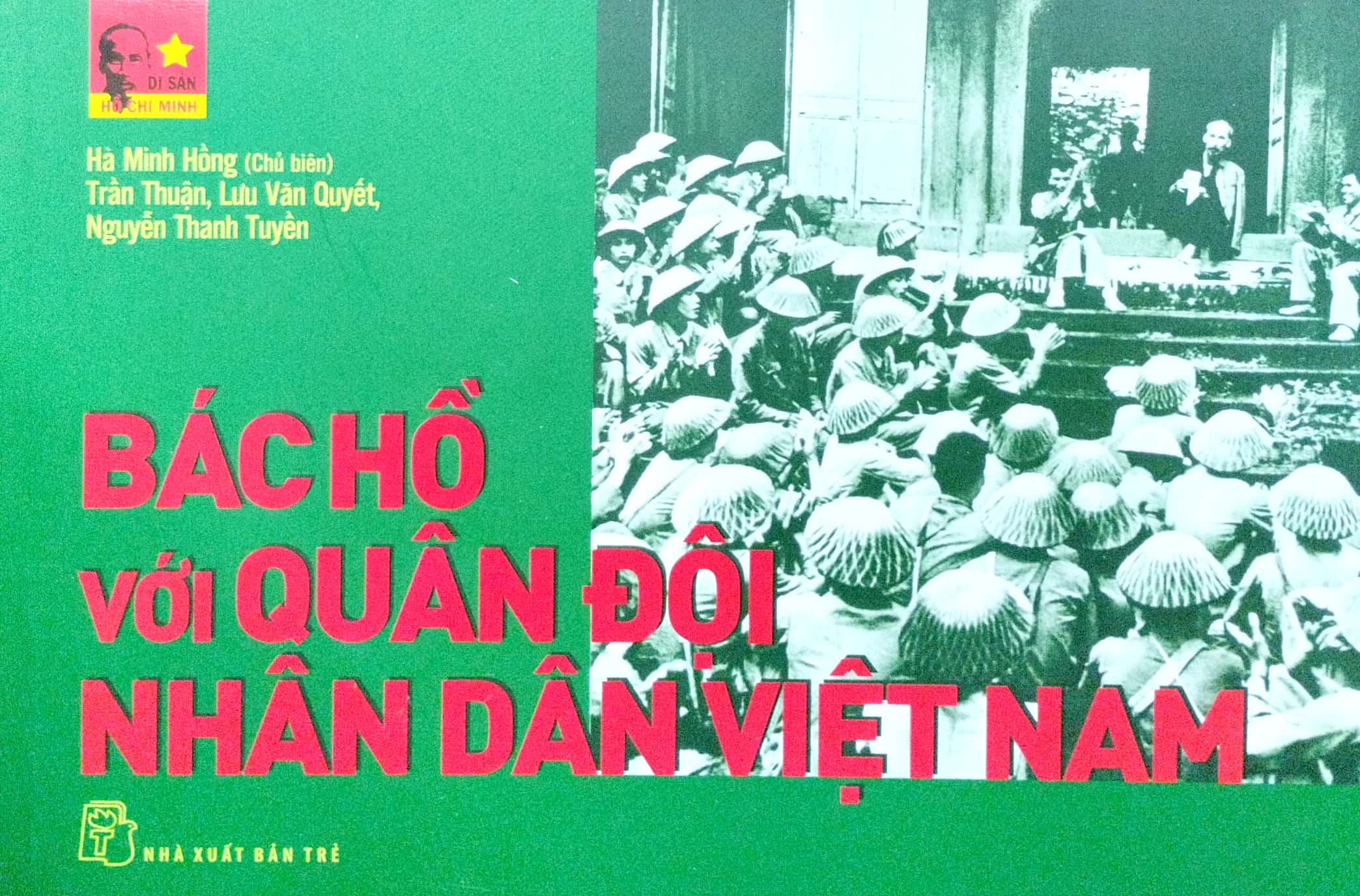 di sản hồ chí minh - bác hồ với quân đội nhân dân việt nam - Ảnh 2