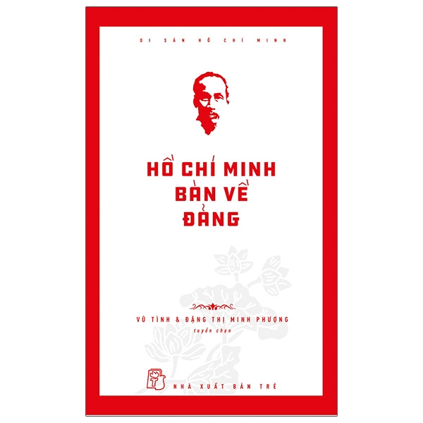 Di Sản Hồ Chí Minh - Chúng Tôi Học Làm Ngoại Giao Với Bác Hồ - Ảnh 22