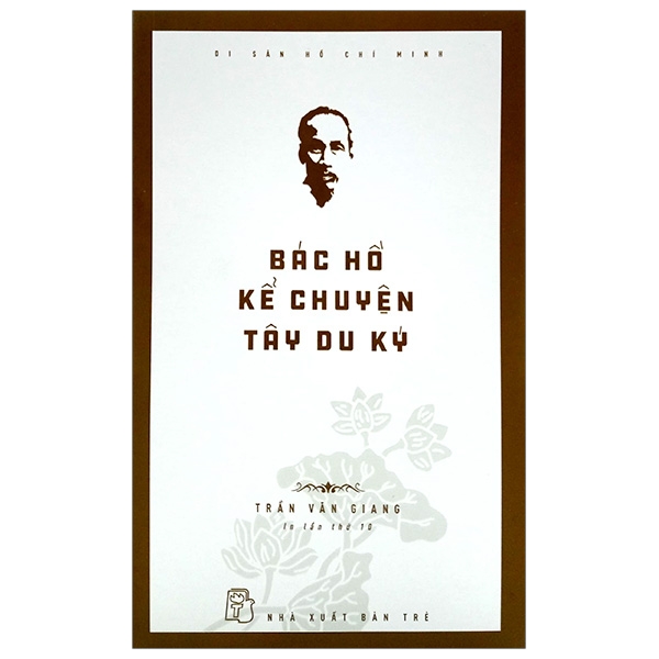 Di Sản Hồ Chí Minh - Chúng Tôi Học Làm Ngoại Giao Với Bác Hồ - Ảnh 23