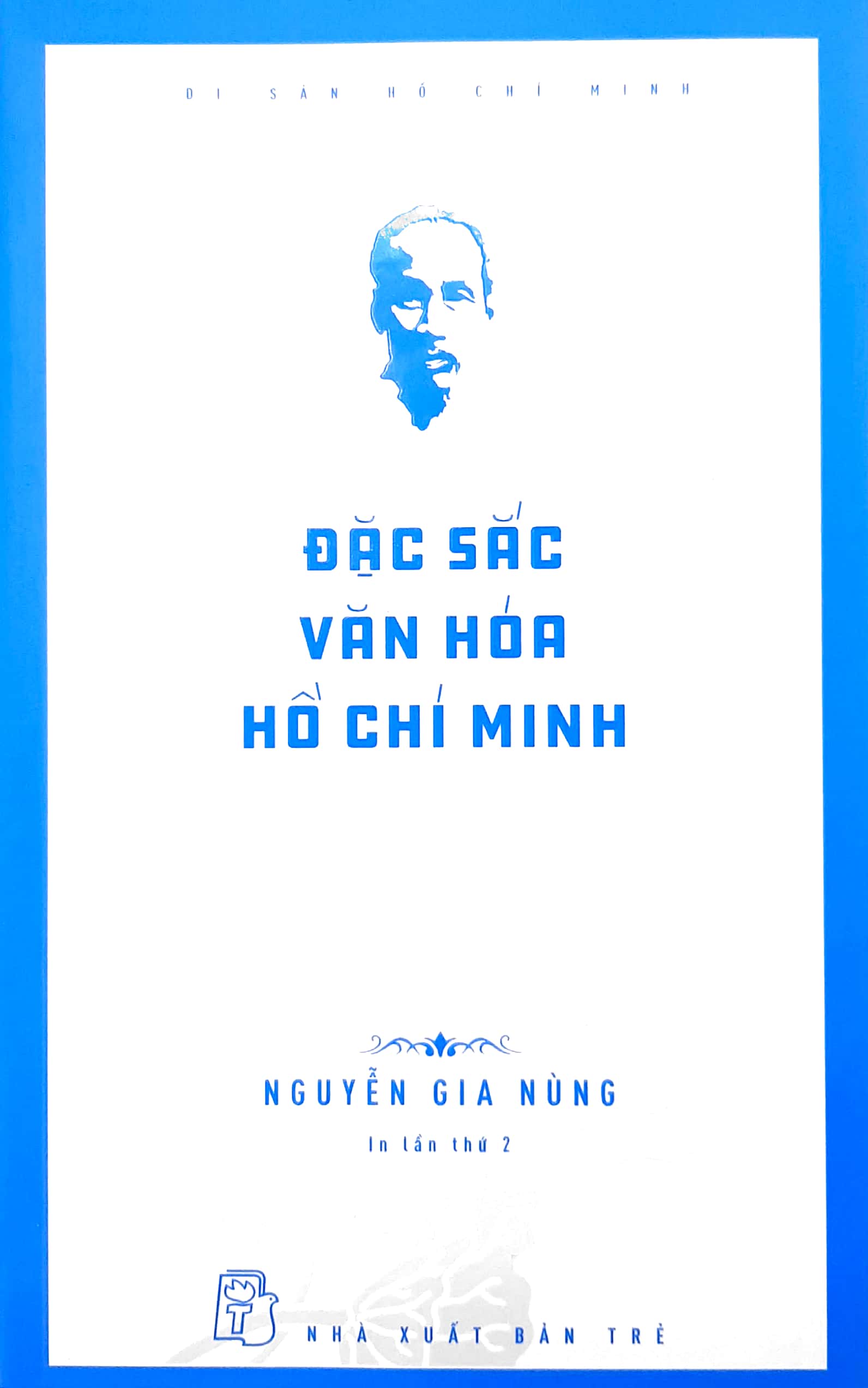 di sản hồ chí minh - đặc sắc văn hóa hồ chí minh - Ảnh 2