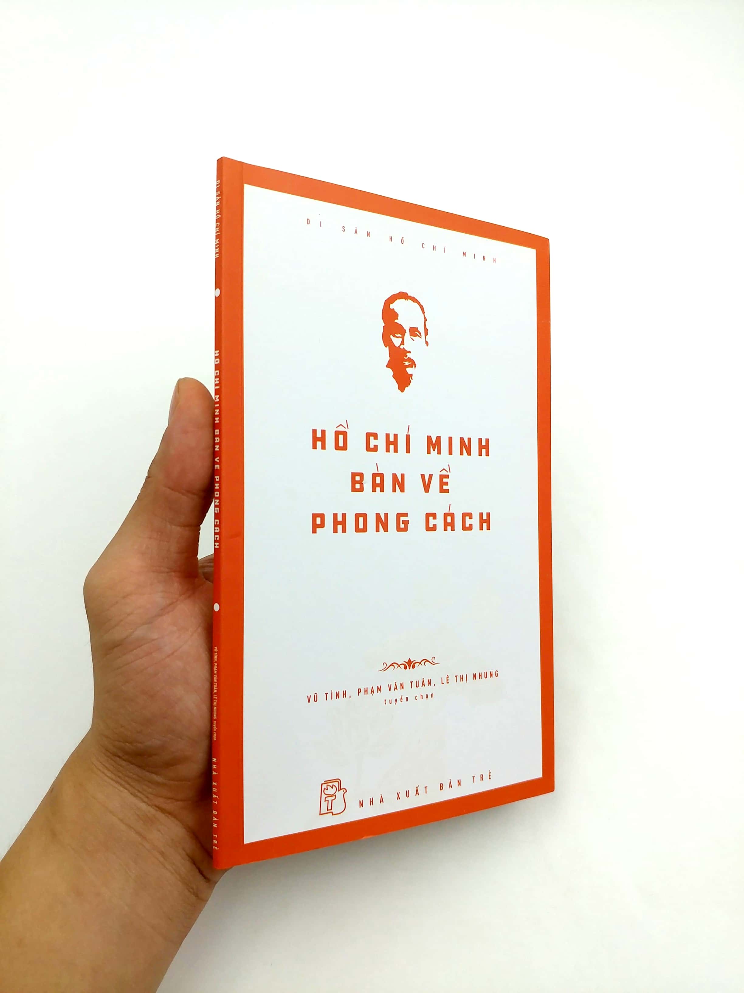 di sản hồ chí minh - hồ chí minh bàn về phong cách - Ảnh 8
