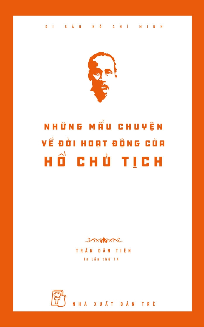 di sản hồ chí minh - những mẩu chuyện về đời hoạt động của hồ chủ tịch (tái bản 2024) - Ảnh 2