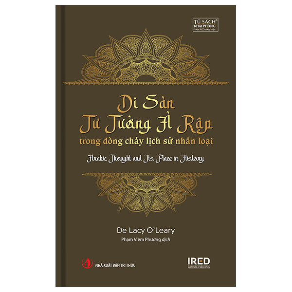 Di Sản Tư Tưởng Ả Rập Trong Dòng Chảy Lịch Sử Nhân Loại - Arabic Thought And Its Place In History