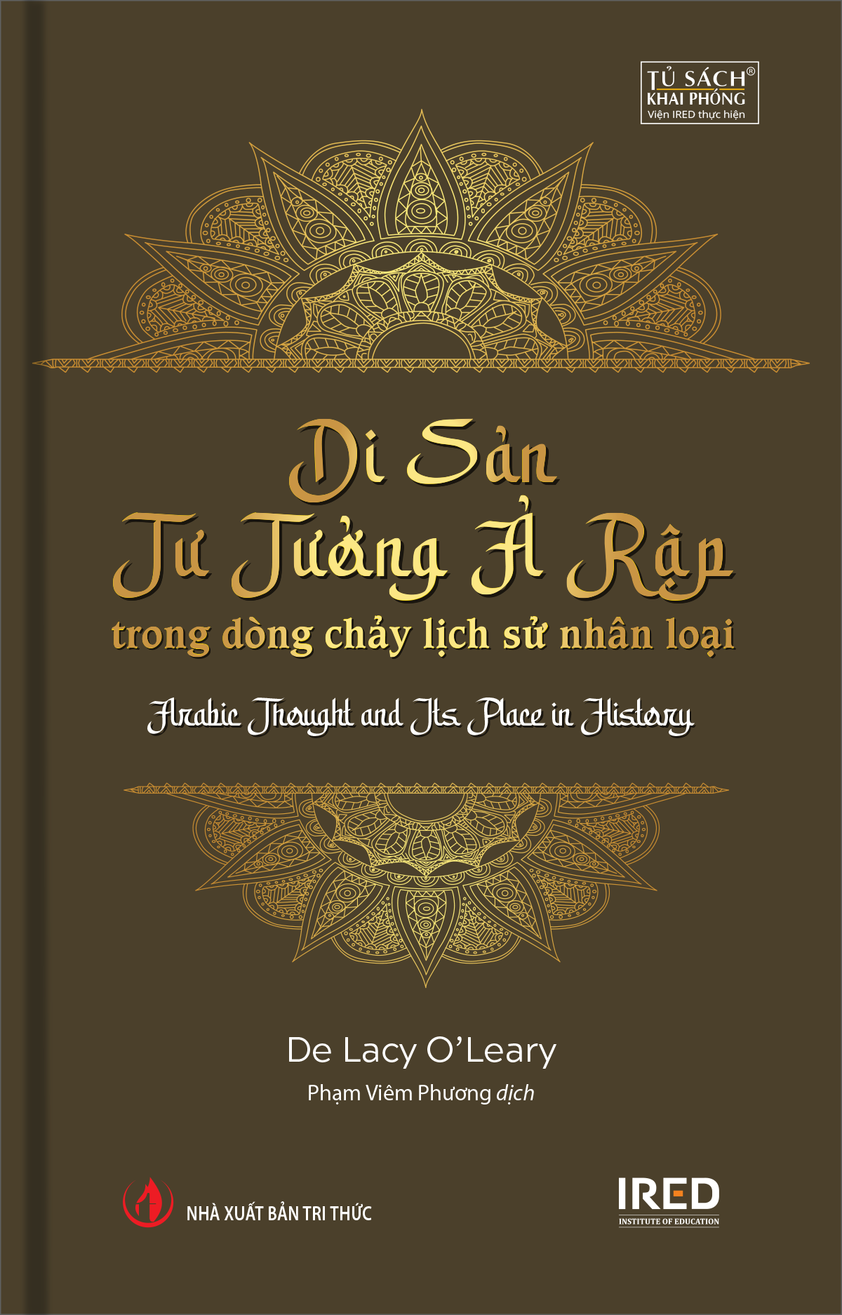 Di Sản Tư Tưởng Ả Rập Trong Dòng Chảy Lịch Sử Nhân Loại - Arabic Thought And Its Place In History - Ảnh 2