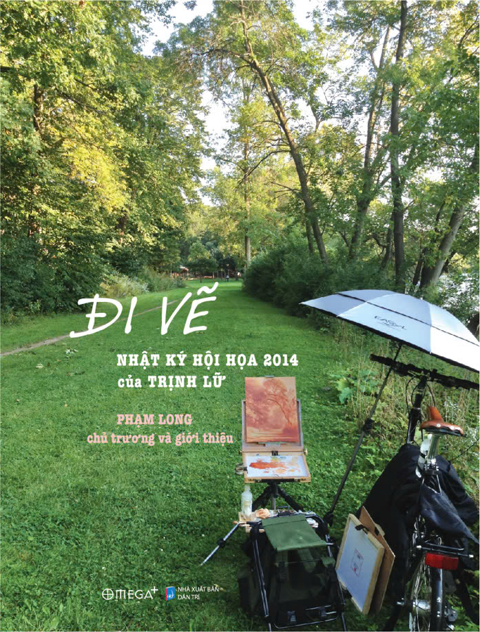đi vẽ - nhật ký hội họa 2014 của trịnh lữ - Ảnh 2