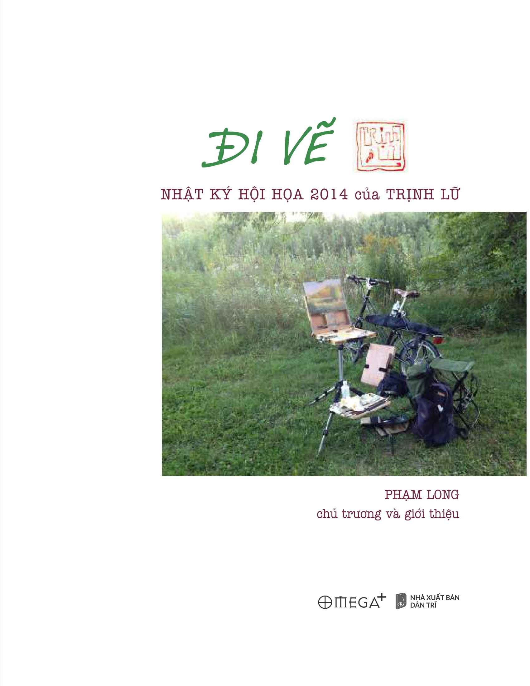 đi vẽ - nhật ký hội họa 2014 của trịnh lữ - Ảnh 4