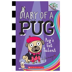 diary of a pug - book 4 - pug's got talent