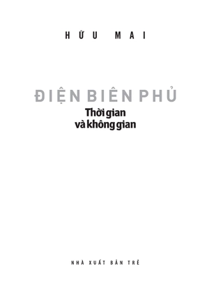 điện biên phủ - thời gian và không gian - Ảnh 3