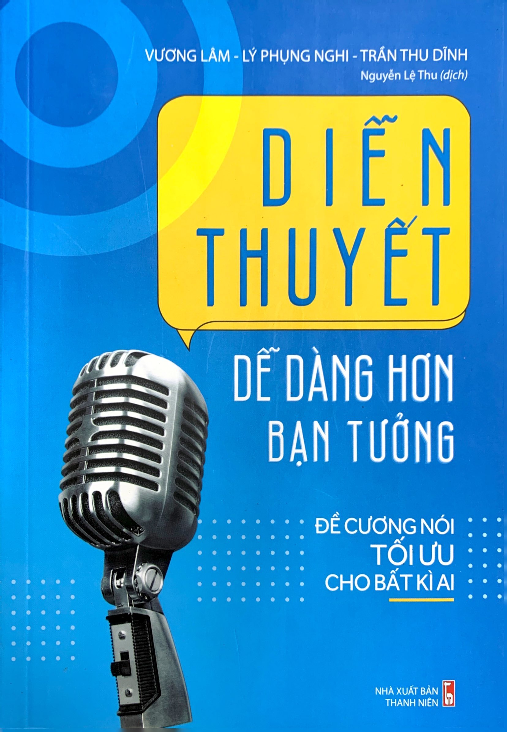 diễn thuyết dễ dàng hơn bạn tưởng - đề cương nói tối ưu cho bất kỳ ai - Ảnh 2