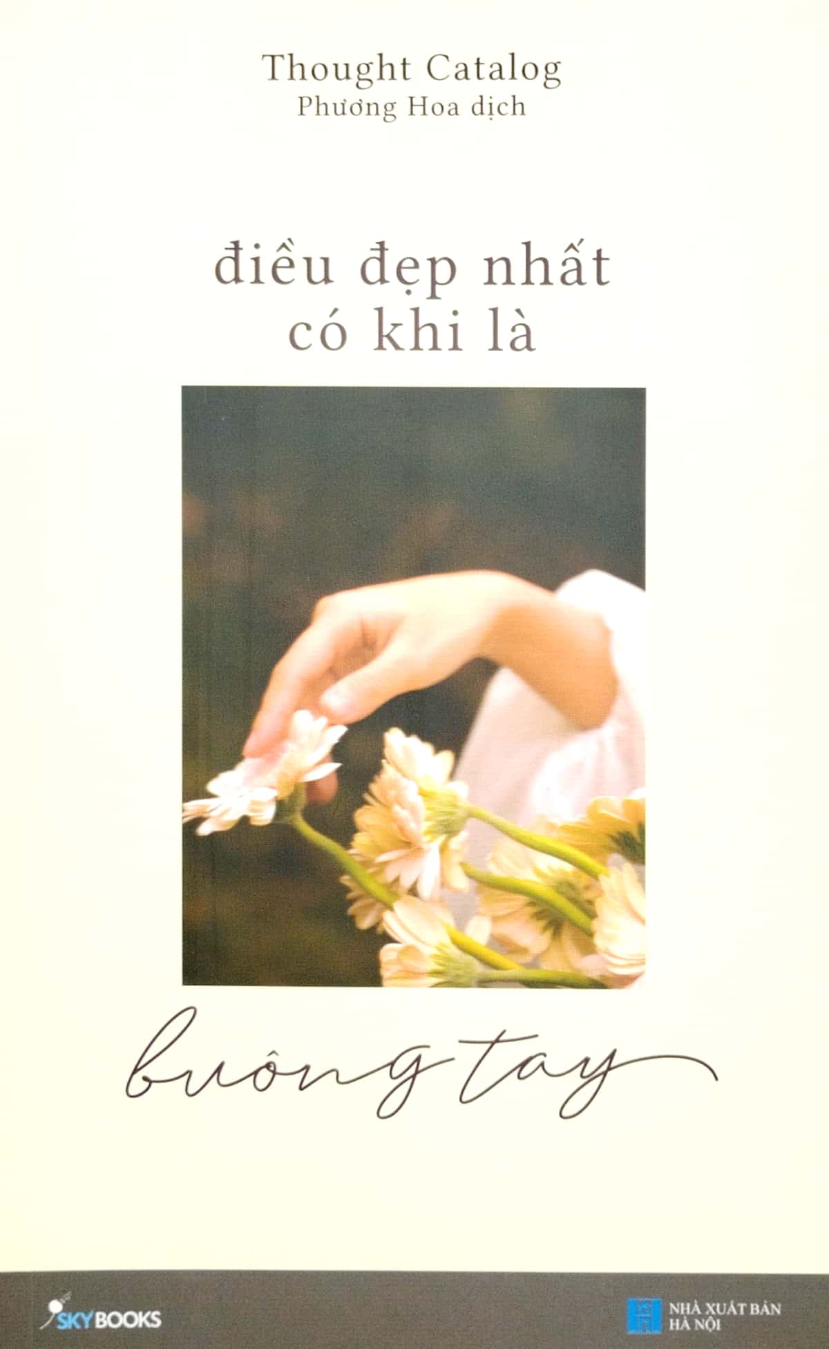 điều đẹp nhất có khi là buông tay (tái bản) - Ảnh 3