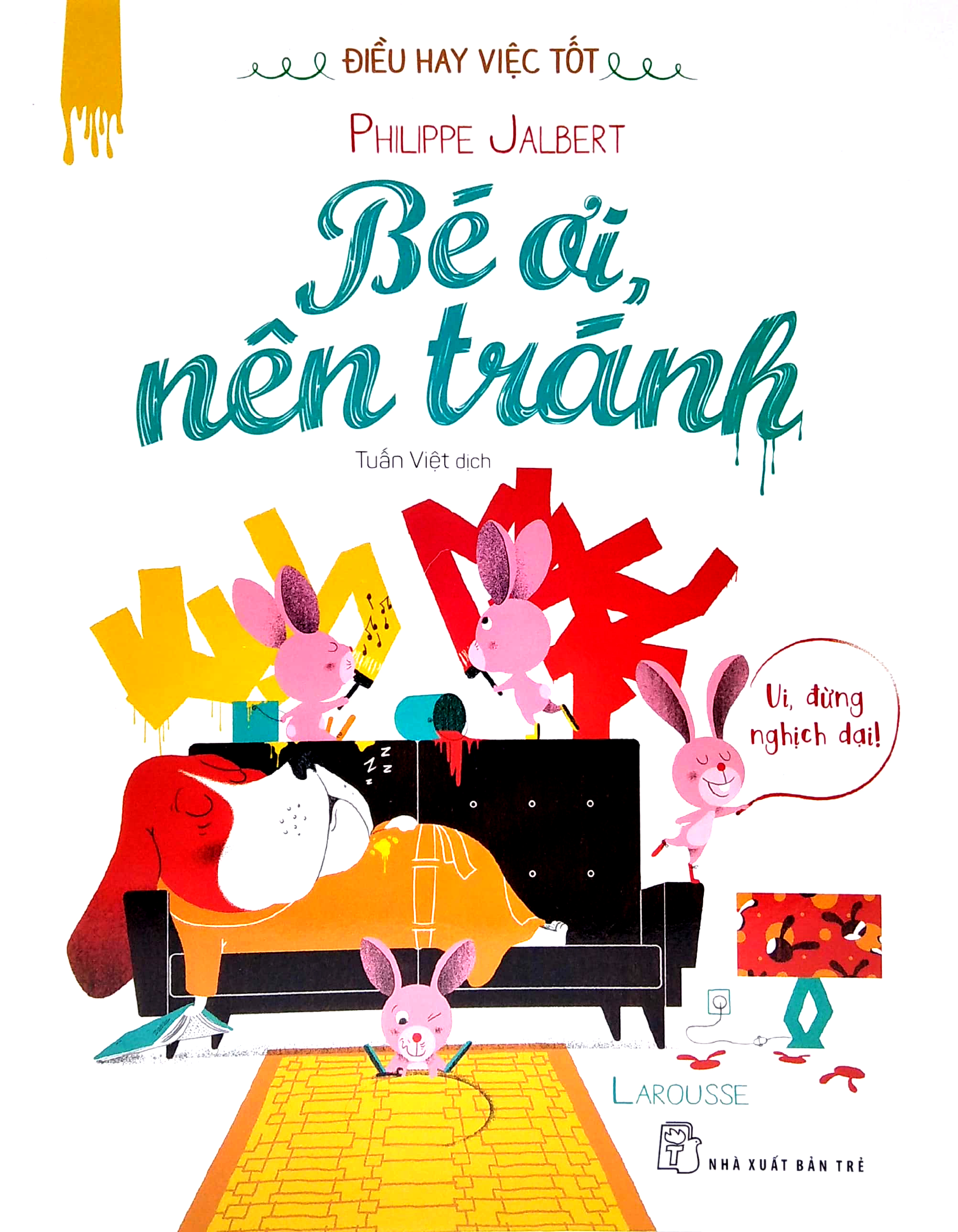 điều hay việc tốt - bé ơi, nên tránh - Ảnh 2