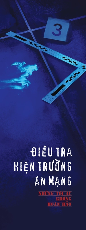 điều tra hiện trường án mạng - những tội ác không hoàn hảo - Ảnh 4